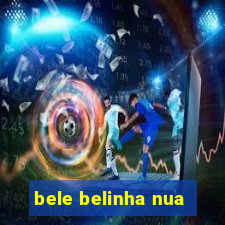 bele belinha nua